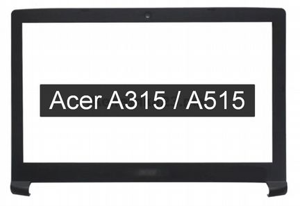 Корпус Acer A315 / A515 - крышка, рамка - новая